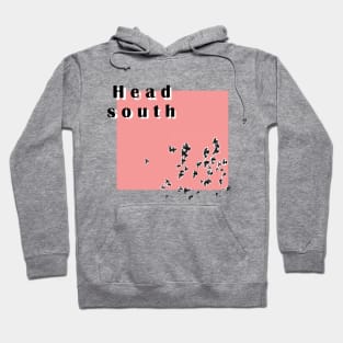 Head South Hoodie